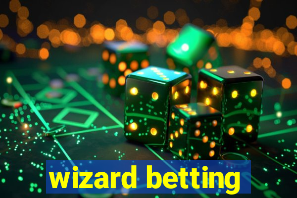 wizard betting