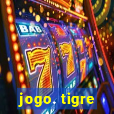 jogo. tigre