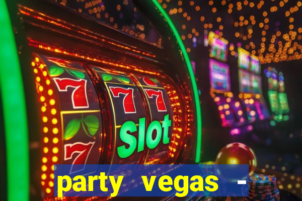 party vegas - slots casino 777