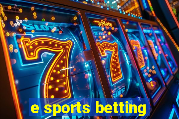 e sports betting