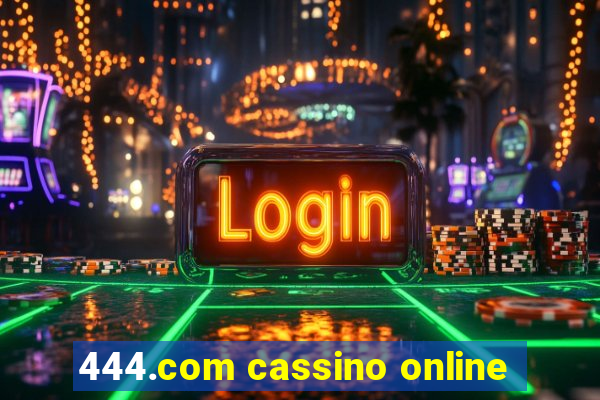 444.com cassino online