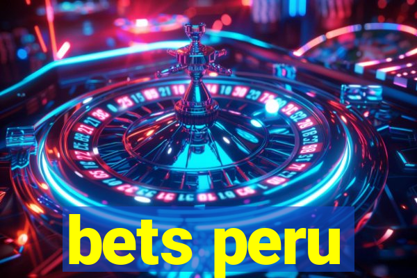 bets peru