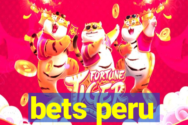 bets peru