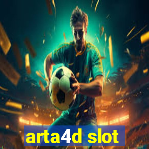 arta4d slot