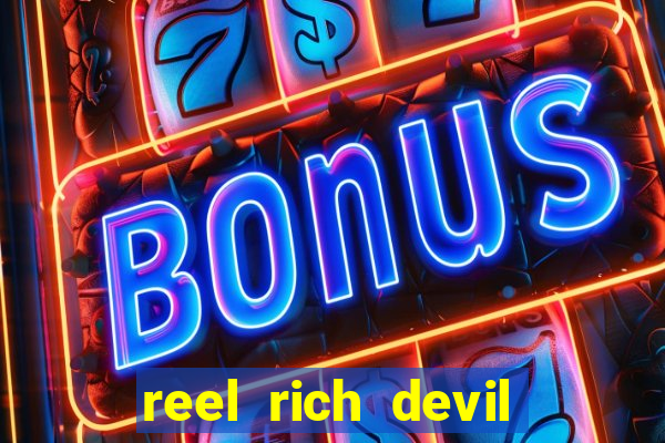 reel rich devil slot machine