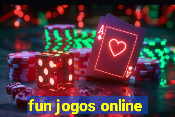 fun jogos online