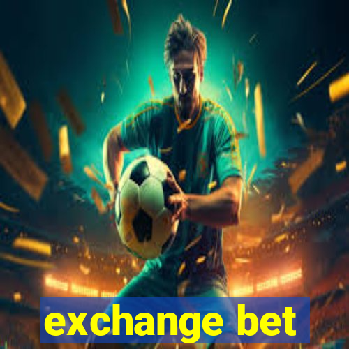 exchange bet