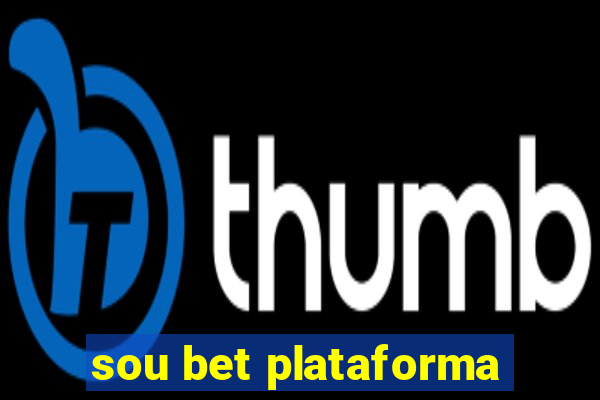 sou bet plataforma