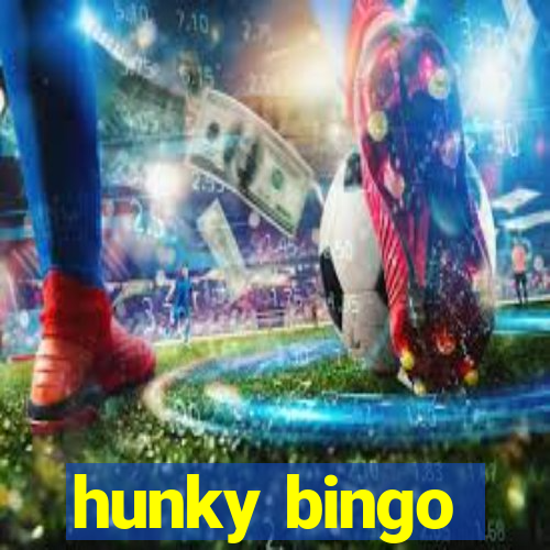 hunky bingo