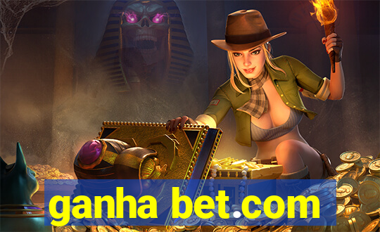 ganha bet.com