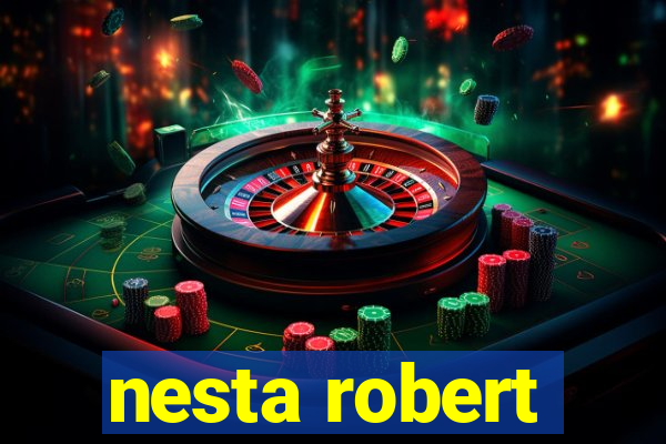 nesta robert