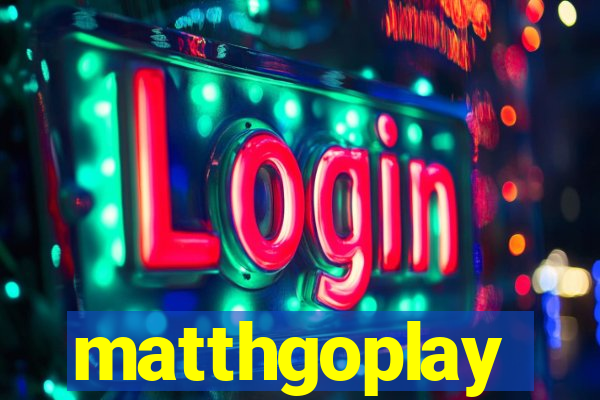 matthgoplay