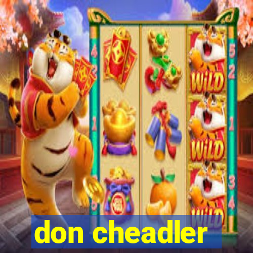 don cheadler