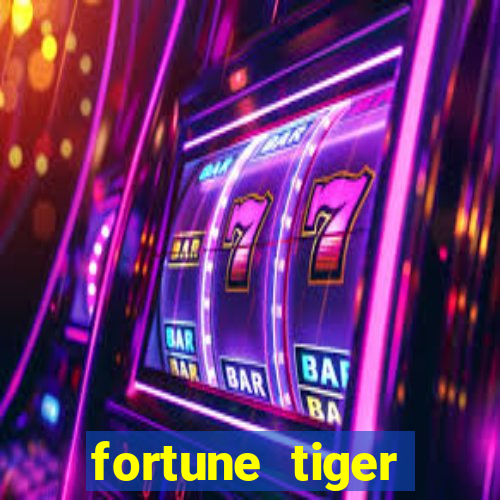 fortune tiger ganhos altos