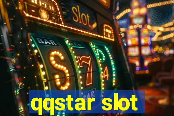 qqstar slot