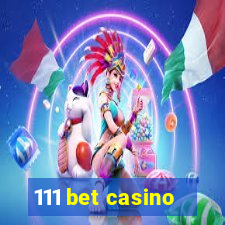 111 bet casino