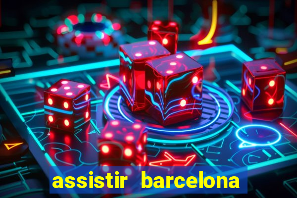 assistir barcelona x real madrid ao vivo futemax