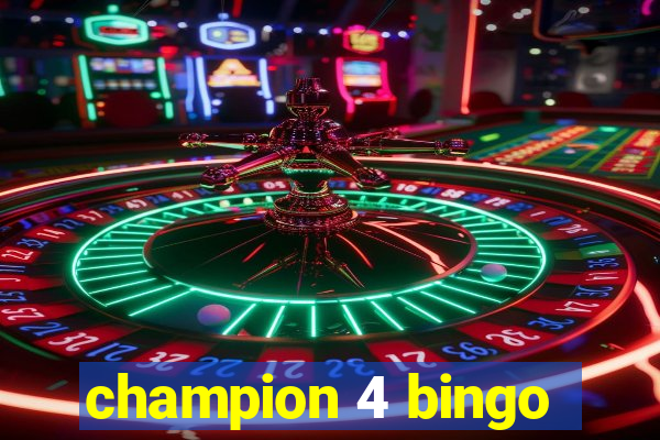 champion 4 bingo