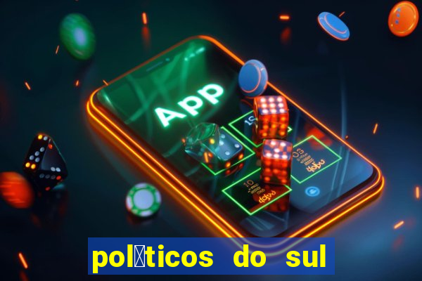 pol铆ticos do sul da bahia