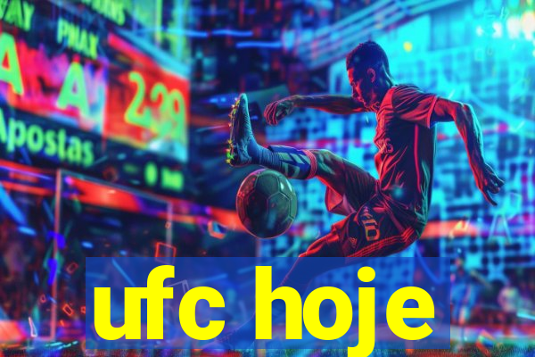 ufc hoje