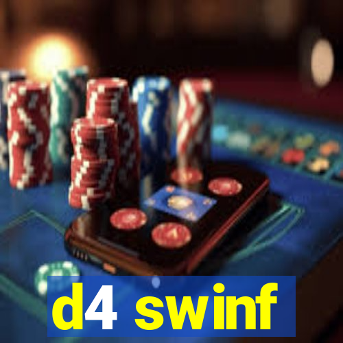 d4 swinf