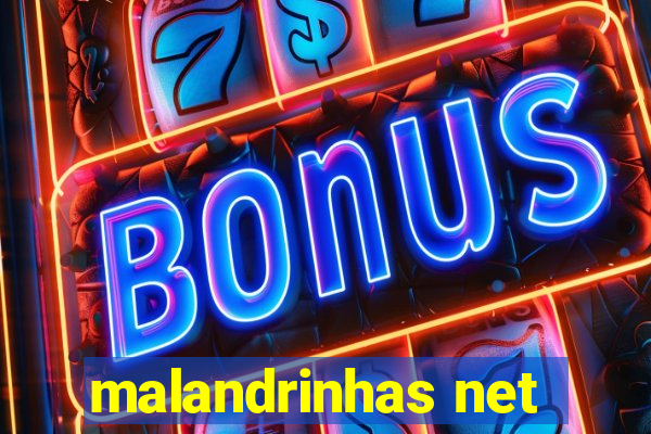 malandrinhas net