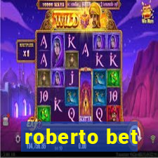 roberto bet