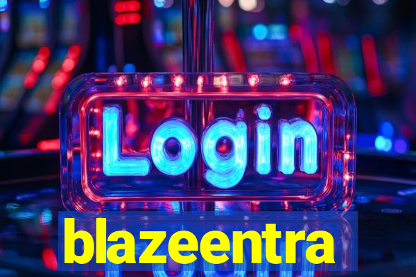 blazeentra