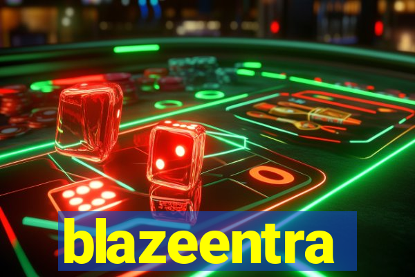 blazeentra