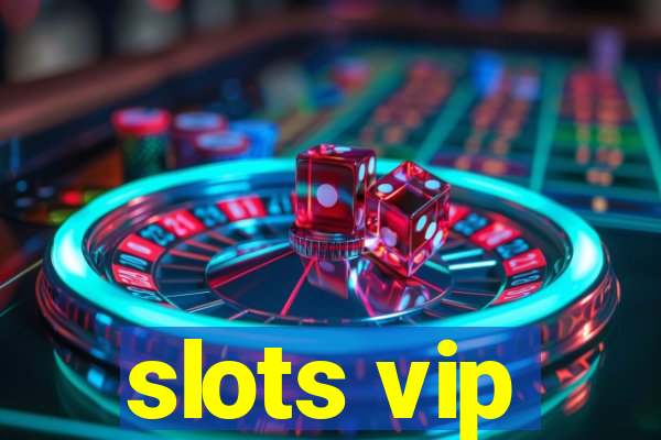 slots vip