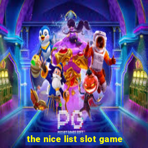 the nice list slot game