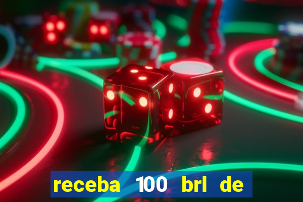 receba 100 brl de gra a pix saque rápido