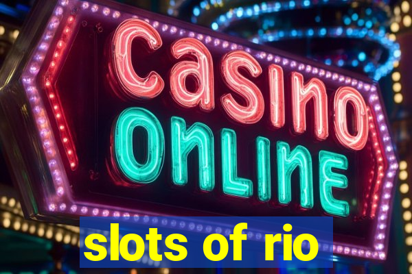 slots of rio