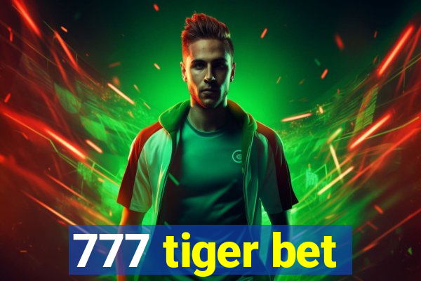 777 tiger bet