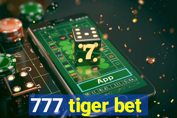 777 tiger bet