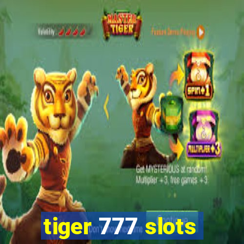 tiger 777 slots