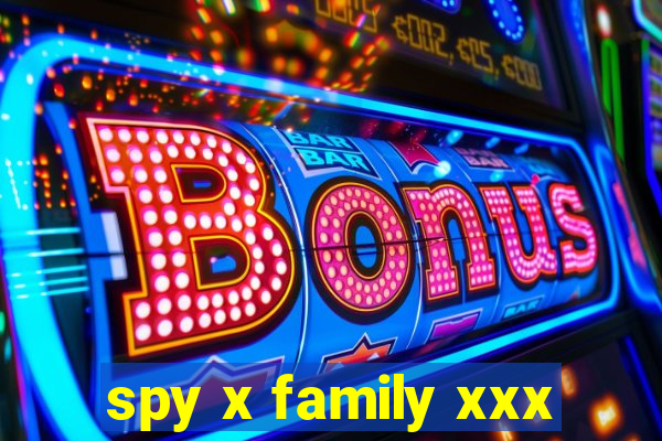 spy x family xxx