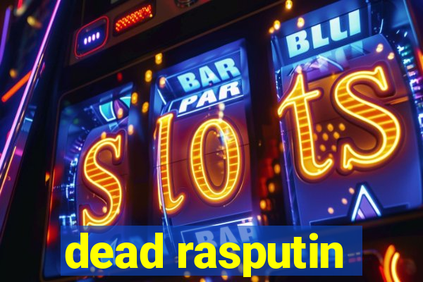 dead rasputin