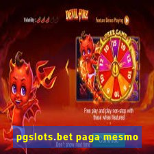 pgslots.bet paga mesmo