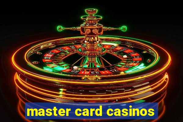 master card casinos