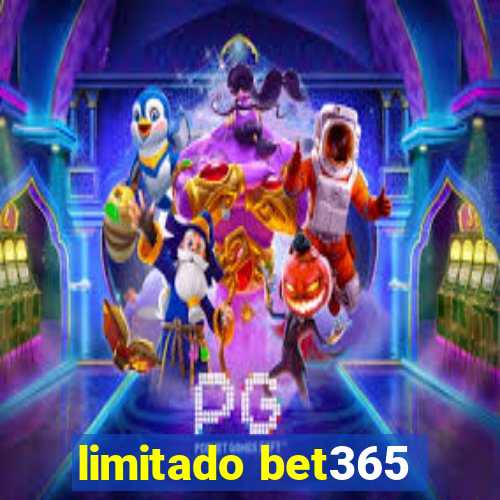 limitado bet365