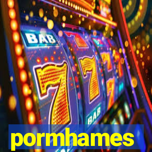 pormhames