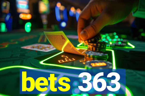 bets 363