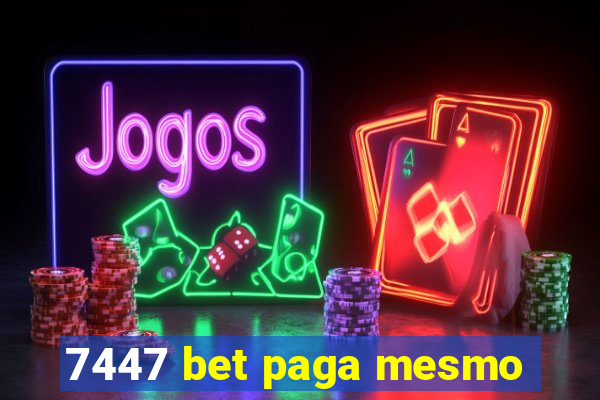 7447 bet paga mesmo