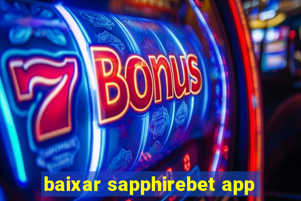 baixar sapphirebet app