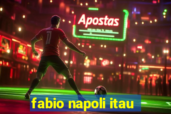 fabio napoli itau