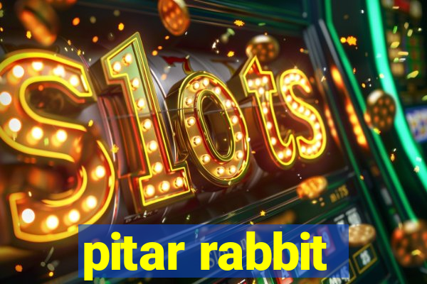 pitar rabbit