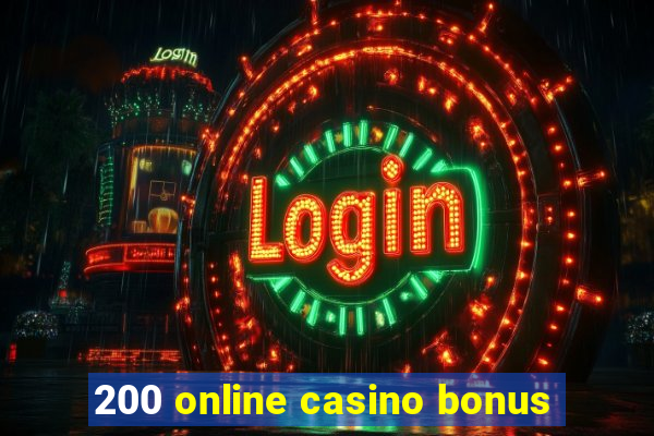 200 online casino bonus