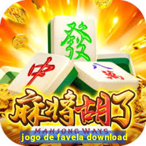 jogo de favela download