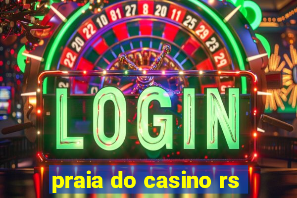 praia do casino rs